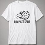 Bump Set Spike Volleyball Unisex T-Shirt - White